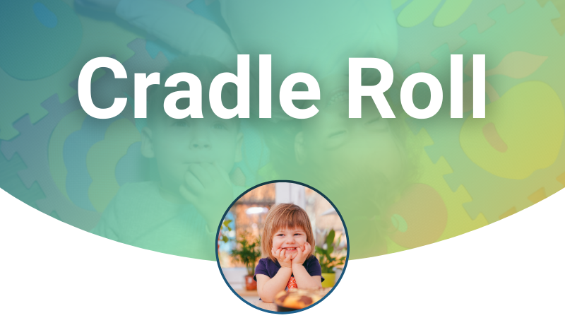 Title - Cradle Roll